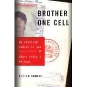 Brother One Cell: An American Coming of Age in South Korea's Prisons