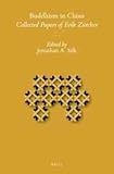 Buddhism in China : collected papers of Erik Zürcher