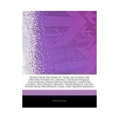 Articles on People from San Marcos, Texas, Including: Jim Wacker, Steven Hill (Model), Catalina Vasquez Villalpando, Daniel Meyer (Engineer), Lynda Da