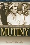 Mutiny: A History of Naval Insurrection (Bluejacket Books)