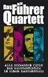 Das F�hrer-Quartett: Alle...