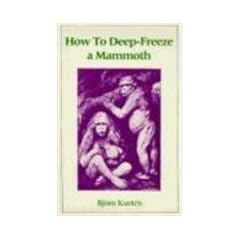 How to Deep Freeze a Mammoth
