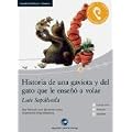 Historia de una gaviota y del gato que le enseno a volar: Das H�rbuch zum Sprachen lernen - Ungek�rzte Orginalfassung! Niveau A1