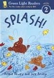 Splash (Green Light Readers: Level 2 (Sagebrush))