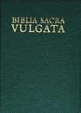 Biblia Sacra Vulgata (Vulgate): Holy Bible in Latin (Latin Edition)