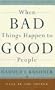 When Bad Things Happen to Good People: 20th Anniversary Edition, with a New Preface by the Author