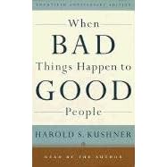 When Bad Things Happen to Good People