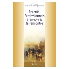 Parents-professionnels � l'�preuve de la rencontre