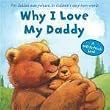 Why I Love My Daddy Cased Board Book