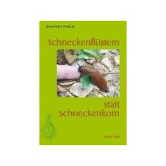 Schneckenfl�stern statt Schneckenkorn