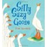 Silly Suzy Goose by Horacek, Petr [Candlewick, 2009] Board book [Board book]