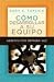 Books : Gerente por primera vez: Como desarrollar a su equipo