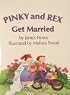 Pinky and Rex Get Married