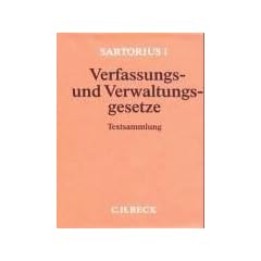 Sartorius 1. Verfassungs- und Verwaltungsgesetze der Bundesrepublik Deutschland. Grundwerk ohne Fortsetzung.