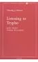 Listening to Trypho Justin's 'Dialogue with Trypho' Reconsidered (Contributions to Biblical Exegesis & Theology)