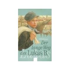 Der lange Weg des Lukas B: Die Bienmann-Saga