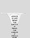 White Thong with Advice is like snow; the softer it falls, the longer it dwells upon,...