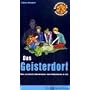 Kokolores und Co 06. Das Geisterdorf: Das sechste Abenteuer