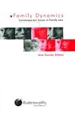 Family dynamics : : contemporary issues in family law