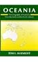 Oceania: The Geography of Australia, New Zealand, and the Pacific Islands