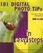 101 Digital Photo Tips in Easy Steps (In Easy Steps)