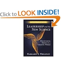 Leadership and the New Science: Discovering Order in a Chaotic World