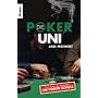 Die Poker-Uni: Ohne Limit spielend Geld verdienen