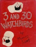 3 and 30 Watchbirds: A Picture Book of Behavior