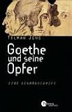Produkt-Bild: Goethe und seine Opfer: Eine Schm&auml;hschrift