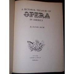 A Pictorial Treasury of Opera in America