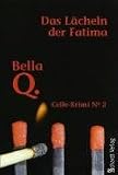 Das Lächeln der Fatima: Celle-Krimi No. 2