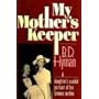 My Mother's Keeper