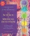 The Science of Medical Intuition : Self-Diagnosis and Healing: Self-Diagnosis and Healing with Your Body's Energy Systems: 12 Spoken Word Cds