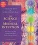 The Science of Medical Intuition: Self-Diagnosis and Healing with Your Body's Energy Systems