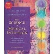 The Science of Medical Intuition: Self-Diagnosis and Healing with Your Body