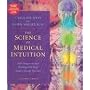 The Science of Medical Intuition: Self-Diagnosis and Healing with Your Body's Energy Systems