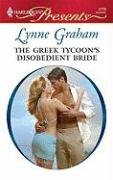 Image of: The Greek Tycoon's Disobedient Bride (Harlequin Presents)