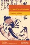 La China Da Que Pensar (Spanish Edition)