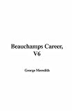 Beauchamps Career, V6