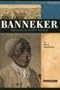 Benjamin Banneker: American Scientific Pioneer (Signature Lives: Revolutionary War Era series)