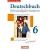 Deutschbuch - Gymnasium Bayern: 6. Jahrgangsstufe - Schulaufgabentrainer mit L�sungen