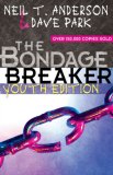 The Bondage Breaker&reg; Youth Edition