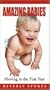 Amazing Babies: Moving in the First Year [VHS]