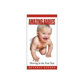 Amazing Babies: Moving in the First Year [VHS]