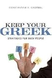 Keep Your Greek: Strategies for Busy People
