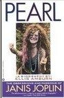 Pearl: The Obsessions and Passions of Janis Joplin : A Biography Pearl: The Obsessions and Passions of Janis Joplin : A Biography