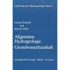 Lehrbuch der Hydrogeologie 1. Allgemeine Hydrogeologie, Grundwasserhaushalt