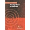 Procedural Protective Measures for Witnesses: Training Manual for Law-enforcement Agencies and the Judiciary (International Law)