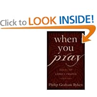 When You Pray: Making the Lord's Prayer Your Own