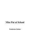 Review IndyPublish  / Miss Pat at School
